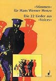 Petersen, Peter: Stimmen Fur Hans Werner Henze: Die 22 Lieder Aus Voices