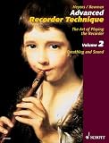 Heyens, Gudrun: Advanced Recorder Technique: Breathing And Sound Heyens, Gudrun: Advanced Recorder Technique: Breathing And Sound