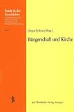 Sydow, Jurgen: Burgerschaft Und Kirche: 17. Arbeitstagung in Kempten, 3.-5. November 1978 Sydow, Jurgen: Burgerschaft Und Kirche: 17. Arbeitstagung in Kempten, 3.-5. November 1978