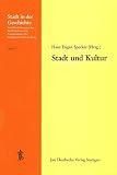 Sudwestdeutscher Arbeitskreis fur Stadtgeschichtsforschung: Stadt Und Kultur: 21. Arbeitstagung in Ulm 29.-31. Oktober 1982 Sudwestdeutscher Arbeitskreis fur Stadtgeschichtsforschung: Stadt Und Kultur: 21. Arbeitstagung in Ulm 29.-31. Oktober 1982