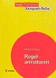 Walter Wagner: Regelarmaturen. Kamprath-Reihe