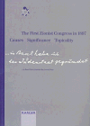 Haumann, Heiko: The First Zionist Congress in 1897: Causes, Significance, Topicality Haumann, Heiko: The First Zionist Congress in 1897: Causes, Significance, Topicality