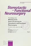 Gildenberg, P.L.: Proceedings of the Meeting of the American Society for Stereotactic and Functional Neurosurgery: Snowbird, Utah, July 8+10, 1999