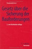 Andreas Stammk&ouml;tter: Gesetz &uuml;ber die Sicherung der Bauforderungen ( GSB). M&uuml;ller C. F. Kommentar