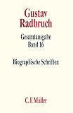 Radbruch, Gustav: Biographische Schriften