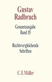 Radbruch, Gustav: Rechtsvergleichende Schriften