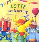 Kerstin Völker: Lotte hat Geburtstag. Die Lieben Sieben Kerstin Völker: Lotte hat Geburtstag. Die Lieben Sieben