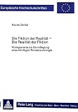 Zerbst, Rainer: Die Fiktion Der Realitat--Die Realitat Der Fiktion Zerbst, Rainer: Die Fiktion Der Realitat--Die Realitat Der Fiktion
