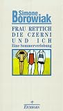 Frau Rettich, die Czerni und ich. Eine Sommerverlobung