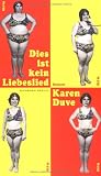 Duve, Karen: Dies Ist Kein Liebeslied: Roman