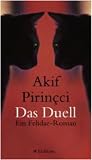 Pirincci, Akif: Das Duell: Ein Felidae-Roman Pirincci, Akif: Das Duell: Ein Felidae-Roman