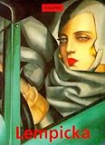 Neret, Gilles: Tamara De Lempicka: 1898-1980