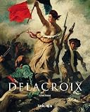 Gilles Néret: Delacroix Gilles Néret: Delacroix