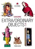 Colors Magazine Staff: Extra/Ordinary Objects
