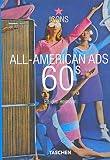 Heimann, Jim: All-American Ads of the 60s