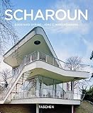 G&ouml;ssel, Peter: Scharoun : Germany's Most Extraordinary Expressionist Architect