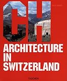 Jodidio, Philip: Architecture in Switzerland Jodidio, Philip: Architecture in Switzerland