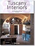 Taschen, A.: Tuscany Interiors Taschen, A.: Tuscany Interiors