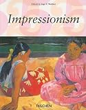 Feist, Peter H.: Impressionism: 1860-1920 Impressionism in France
