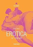 Neret, Gilles: Erotica: 19th Century from Courbet to Gauguin Neret, Gilles: Erotica: 19th Century from Courbet to Gauguin