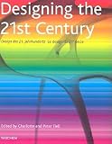 Fiell, Charlotte J.: Designing the 21st Century