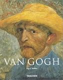 Walther, Ingo F.: Vincent Van Gogh: 1853-1890, Vision and Reality
