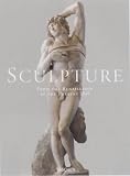 Rose, Barbara: Sculpture: From the Renaissance to the Present Day
