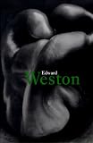 Adams, Ansel: Edward Weston: 1886-1958 Adams, Ansel: Edward Weston: 1886-1958