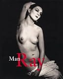 De L'Ecotais, Emmanuelle: Man Ray: 1890-1976 De L'Ecotais, Emmanuelle: Man Ray: 1890-1976