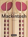 Fiell, Charlotte: Charles Rennie Mackintosh: (1868-1928) Fiell, Charlotte: Charles Rennie Mackintosh: (1868-1928)