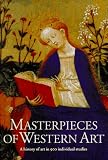 Walther, Ingo F.: Masterpieces of Western Art: A History Of Art In 900 Individual Studies From The Gothic To The Present Day Walther, Ingo F.: Masterpieces of Western Art: A History Of Art In 900 Individual Studies From The Gothic To The Present Day