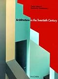 Gossel, Peter: Architecture in the Twentieth Century Gossel, Peter: Architecture in the Twentieth Century