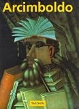 Kriegeskorte, W.: Giuseppe Arcimboldo 1527-1593 Kriegeskorte, W.: Giuseppe Arcimboldo 1527-1593