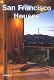 Canizares, Ana G.: San Francisco Houses Canizares, Ana G.: San Francisco Houses