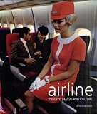 Lovegrove, Keith: Airline: Identity, Design and Culture
