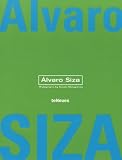 Siza, Alvaro: Alvaro Siza Siza, Alvaro: Alvaro Siza