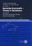 Eroms, Hans-Werner: Deutsche Grammatik: Thema in Variationen Festschrift Fur Hans-Werner Eroms Zum 60. Geburtstag Eroms, Hans-Werner: Deutsche Grammatik: Thema in Variationen Festschrift Fur Hans-Werner Eroms Zum 60. Geburtstag