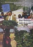 Muller, Renate: Die Garten Der Frauen: Zur Sozialen Bedeutung Von Kleinstlandwirtschaft in Stadt Und Land Weltweit