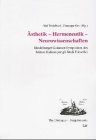 Istituto Italiano Per Gli Studi Filosofici: Asthetik, Hermeneutik, Neurowissenschaften Istituto Italiano Per Gli Studi Filosofici: Asthetik, Hermeneutik, Neurowissenschaften