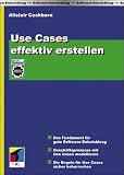 Alistair Cockburn: Use Cases effektiv erstellen. Alistair Cockburn: Use Cases effektiv erstellen.