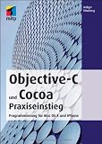 Objective-C und Cocoa: Praxiseinstieg