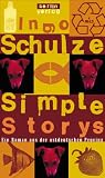 Schulze, Ingo: Simple Storys: Ein Roman Aus Der Ostdeutschen Provinz Schulze, Ingo: Simple Storys: Ein Roman Aus Der Ostdeutschen Provinz