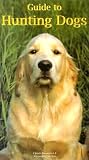 Koenemann Inc. Staff: Guide to Hunting Dogs Koenemann Inc. Staff: Guide to Hunting Dogs