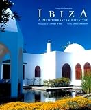 Konemann Staff: Ibiza: A Mediterranean Lifestyle Konemann Staff: Ibiza: A Mediterranean Lifestyle