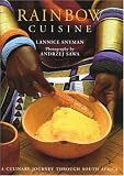 Snyman, Lannice: Rainbow Cuisine Snyman, Lannice: Rainbow Cuisine