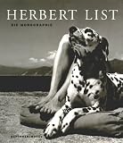 Herbert List: Die Monographie. Herbert List: Die Monographie.