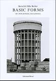 Becher, Hilla: Bernd and Hilla Becher: Basic Forms Becher, Hilla: Bernd and Hilla Becher: Basic Forms