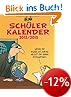 Schülerkalender 2012/2013: Kalendarium beginnt August 2012 von Uli Stein
