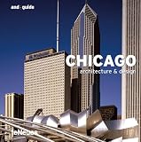 GALINDO, MICHELLE: And Guide Chicago: Architecture & Design GALINDO, MICHELLE: And Guide Chicago: Architecture & Design
