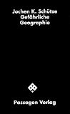 Engelmann, Peter: Gefahrliche Geographie